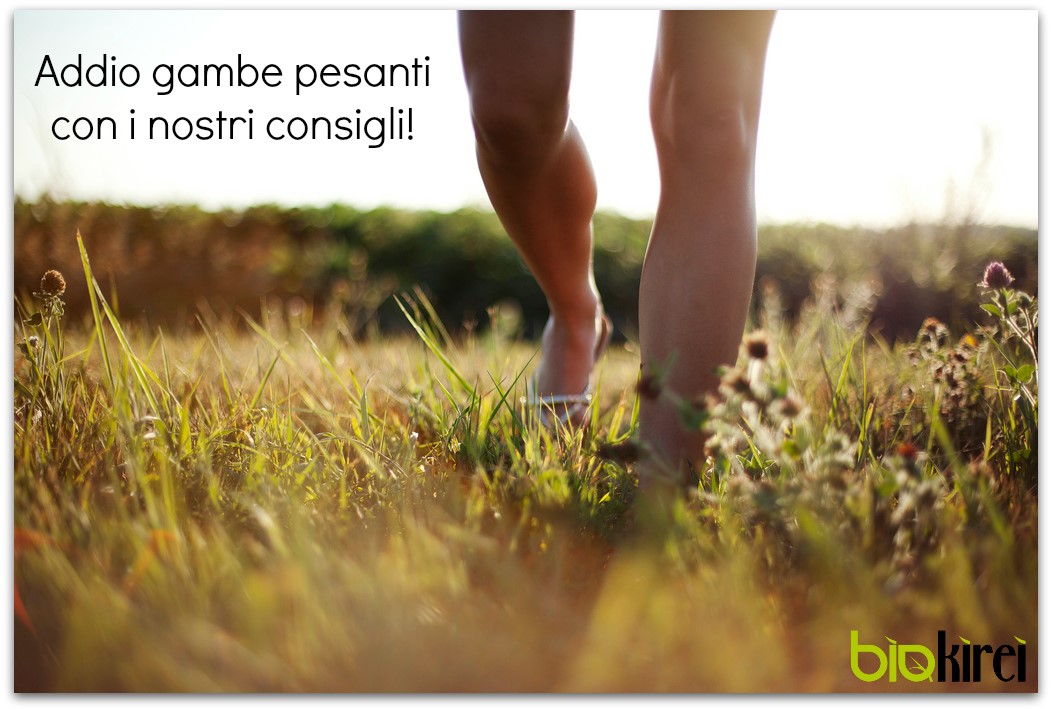 Addio alle gambe pesanti!